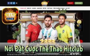 Thể Thao Hitclub - Trải Nghiệm Cá Cược Thể Thao Đầy Kịch Tính