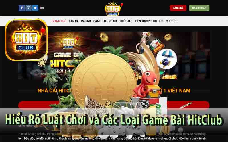 Hiểu Rõ Luật Chơi và Các Loại Game Bài HitClub